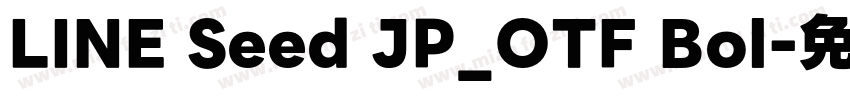 LINE Seed JP_OTF Bol字体转换